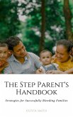 The Step Parent's Handbook (Parenting, #1) (eBook, ePUB)