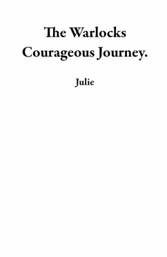 Cover The Warlocks Courageous Journey. (eBook, ePUB)