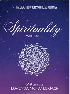 Spirituality Made Simple (eBook, ePUB) - Jack, Lovenda