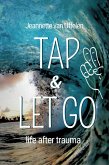 Tap & Let Go - Life After Trauma (eBook, ePUB)