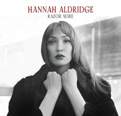 Razor Wire (10th Anniversary Edition) - Aldridge,Hannah