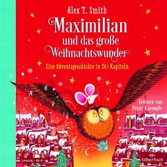 Maximilian und das große Weihnachtswunder (Maximilian 2) (MP3-Download) - Smith, Alex T.