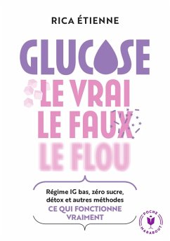 Glucose : le vrai - le faux - le flou (eBook, ePUB) - Etienne, Rica