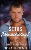 Seths Freundschaft (Liebe im Weißen Haus, #2) (eBook, ePUB)