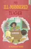 My Ill Mannered Teacher (eBook, ePUB)