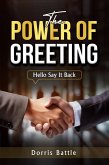 The Power Of Greeting (Hello Say It Back) (eBook, ePUB)