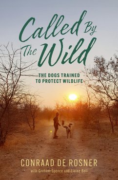 Called By The Wild (eBook, ePUB) - De Rosner, Conraad; Spence, Graham; Bell, Elaine