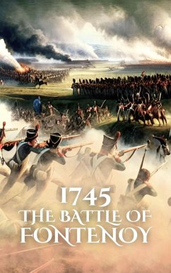 1745: The Battle of Fontenoy (Epic Battles of History) (eBook, ePUB) - Holland, Anthony