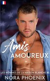 Amis Amoureux (Les Hommes de la Maison, #2) (eBook, ePUB)