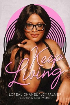 Keep Living (eBook, ePUB) - Palmer, Loreal Chanel "LC"