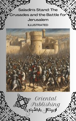 Saladin's Stand: The Crusades and the Battle for Jerusalem (eBook, ePUB) - Publishing, Oriental