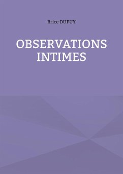 Observations Intimes (eBook, ePUB) - Dupuy, Brice