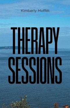 Therapy Sessions (eBook, ePUB) - Moffitt, Kimberly