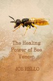 The Healing Power of Bee Venom (eBook, ePUB) The Healing Power of Bee Venom (eBook, ePUB)
