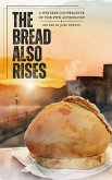 The Bread Also Rises (WCPNW Anthologies, #1) (eBook, ePUB)