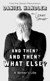 And Then? And Then? What Else? (eBook, ePUB)