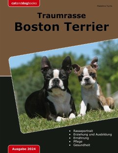 Traumrasse Boston Terrier (eBook, ePUB) - Fuchs, Madeline
