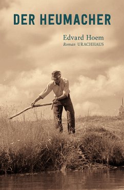 Der Heumacher (eBook, ePUB) - Hoem, Edvard