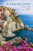 Scholar Gypsy, A Christian Journey down the road less traveled (eBook, ePUB)