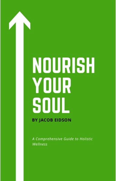 Nourish your Soul (eBook, ePUB) Nourish your Soul (eBook, ePUB)
