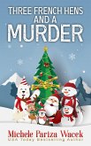 Three French Hens and a Murder (A Charlie Kingsley Cozy Novella, #4) (eBook, ePUB)