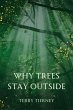 Why Trees Stay Outside (eBook, ePUB) - Bild 1