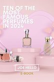 Ten of the Most Famous Perfumes In 2024 (eBook, ePUB)