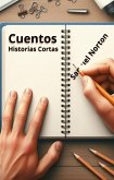 Cuentos. Historias Cortas (CUENTOS, HISTORIS INFANTILES DE FICCION, RELATOS CORTOS, ANHELOS DE NIÑOS, AVENTURA., #1) (eBook, ePUB)