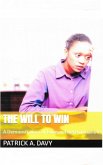 The Will to Win: A Demonstration of Love and Determination (eBook, ePUB) The Will to Win: A Demonstration of Love and Determination (eBook, ePUB)