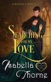 Searching for My love (Spinsters of the North, #3) (eBook, ePUB)