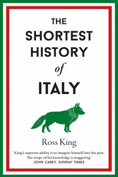 The Shortest History of Italy (eBook, ePUB) - King, Ross