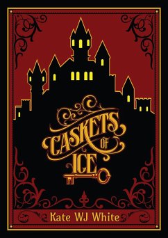 Caskets of Ice (Casket of Ice, #1) (eBook, ePUB) - Katewjwhite