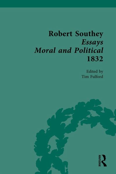 Robert Southey Essays Moral and Political 1832 (eBook, PDF) Robert Southey Essays Moral and Political 1832 (eBook, PDF)