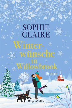 Winterwünsche in Willowbrook / Willowbrook Bd.2 (Mängelexemplar) - Claire, Sophie