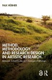 Method, Methodology and Research Design in Artistic Research (eBook, PDF)