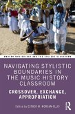 Navigating Stylistic Boundaries in the Music History Classroom (eBook, ePUB)