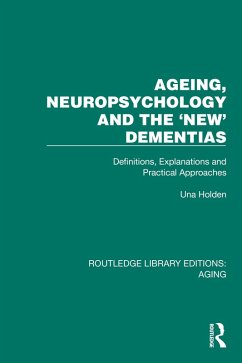 Cover Ageing, Neuropsychology and the 'New' Dementias (eBook, PDF)