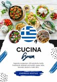 Cucina Greca: Imparate a Preparare +50 Autentiche Ricette Tradizionali, Antipasti, Primi Piatti, Zuppe, Salse, Bevande, Dessert e Molto Altro (Sapori del Mondo: un Viaggio Culinario) (eBook, ePUB)