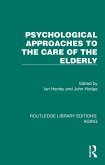 Psychological Approaches to the Care of the Elderly (eBook, PDF)