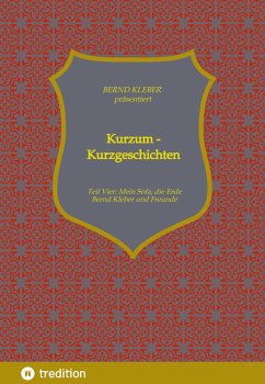 Kurzum - Kurzgeschichten - Kleber, Bernd