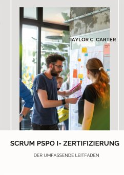 Scrum PSPO I- Zertifizierung - Carter, Taylor C.