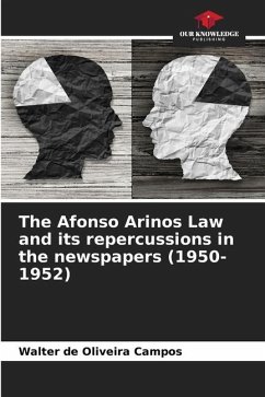 The Afonso Arinos Law and its repercussions in the newspapers (1950-1952) - Campos, Walter de Oliveira