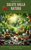 Salute dalla Natura: Scopri i Segreti dei Rimedi Casalinghi (eBook, ePUB)