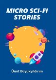 Micro Sci-Fi Stories (eBook, ePUB)
