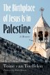 The Birthplace of Jesus Is in Palestine... - Bild 1
