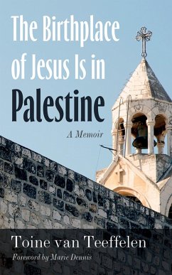 The Birthplace of Jesus Is in Palestine (eBook, ePUB)