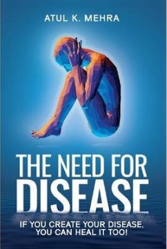 The Need for Disease (eBook, ePUB) - Mehra, Atul K.