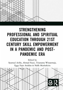 Strengthening Professional and Spiritual Education through 21st Century Skill Empowerment in a Pandemic and Post-Pandemic Era (eBook, PDF)