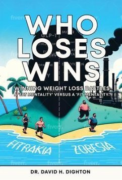 Cover WHO LOSES WINS. WINNING WEIGHT LOSS BATTLES (eBook, ePUB)
