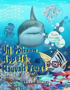 Un Poisson Appelé Mauvais Yeux (eBook, ePUB) - Golicz, Larry